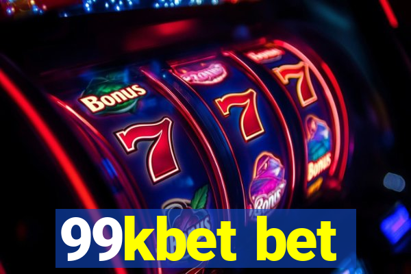 99kbet bet